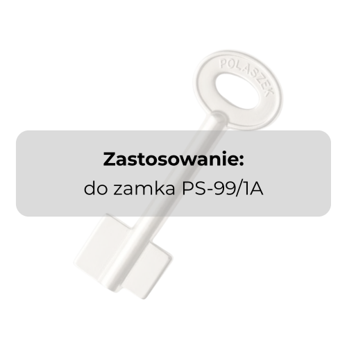 Klucz surowy do zamka kluczowego z atestem IMP w klasie A PS-99/1A Polaszek producent Polska specyfikacja.