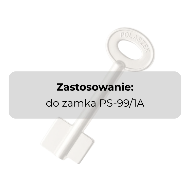 Klucz surowy do zamka kluczowego z atestem IMP w klasie A PS-99/1A Polaszek producent Polska specyfikacja.